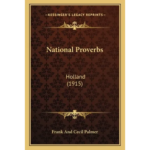 National Proverbs: Holland (1915)