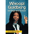 Whoopi Goldberg on Stage and Screen