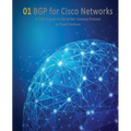 BGP for Cisco Networks: A CCIE v5 guide to the Border Gateway Protocol
