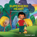 The Superhero Heart: Explaining autism to family and friends (boy)