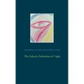 The Galactic Federation of Light
