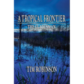 A Tropical Frontier: The Gladesman