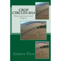 Crop Circles 2014: Extraterrestrial Signs