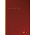 Local Examination Manual