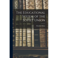 The Educational System of the Soviet Union