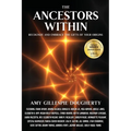The Ancestors Within: Recognize and Embrace the Gifts of Your Origins