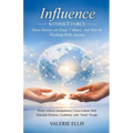 Influence WITHOUT FORCE: Short Stories on Trust, Culture, and Buy-In, Working with Anyone