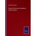 A System of Instruction in Qualitative Chemical Analysis