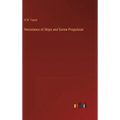 Resistance of Ships and Screw Propulsion