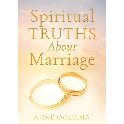 Spiritual Truths About Marriage