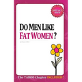 Do Men Like Fat Women?