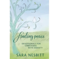 Finding Peace: Devotionals for Christians With Anxiety