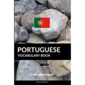 Portuguese Vocabulary Book: A Topic Based Approach