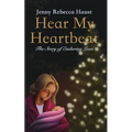 Hear My Heartbeat: The Story of Enduring Love