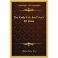 The Early Life And Work Of Jesus