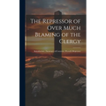 The Repressor of Over Much Blaming of the Clergy: Introduction; Summary of Contents; Pecock's Repressor
