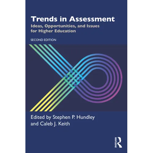 Trends in Assessment: Ideas, Opportunities, and Issues for Higher Education