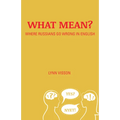 What Mean?: Where Russians Go Wrong in English