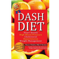 Dash Diet: Heart Health, High Blood Pressure, Cholesterol, Hypertension, Weight Management: (Enhanced-Updated Edition) Lose Weigh