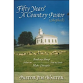 Fifty Years a Country Pastor (Shepherd)