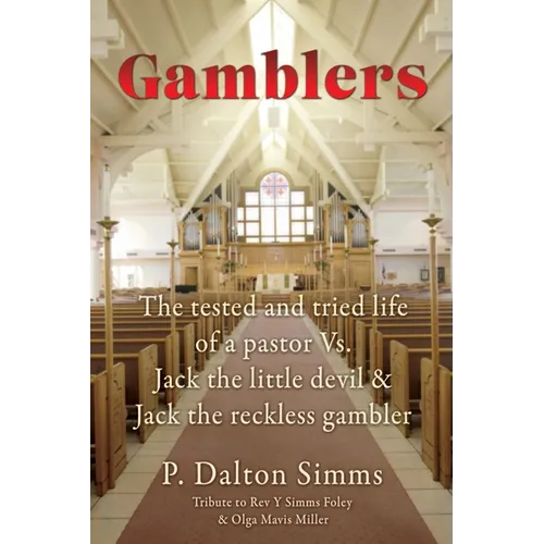Gamblers: The tested and tried life of a pastor Vs. Jack the little devil & Jack the reckless gambler