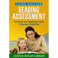 Reading Assessment: A Primer for Teachers in the Common Core Era