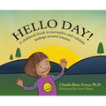 Hello Day!: A children's book to normalize and validate feelings around trauma