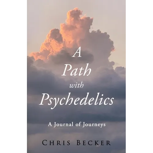 A Path with Psychedelics