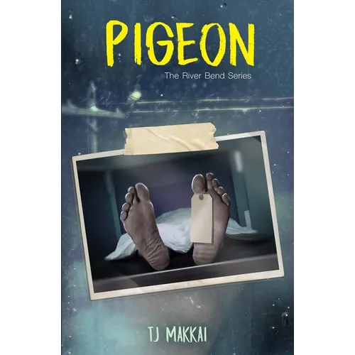 PIGEON The River Bend Series