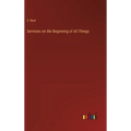 Sermons on the Beginning of All Things
