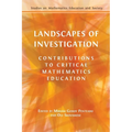 Landscapes of Investigation: Contributions to Critical Mathematics Education