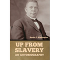 Up From Slavery: An Autobiography