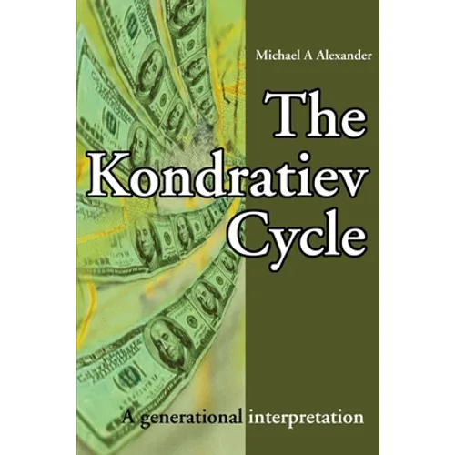 The Kondratiev Cycle: A generational interpretation