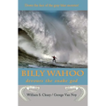 Billy Wahoo: devours the snake god