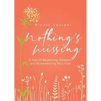 Nothing's Missing: A Year of Reckoning, Release, and Remembering Who I Am - Paperback