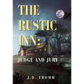 The Rustic Inn: Judge and Jury