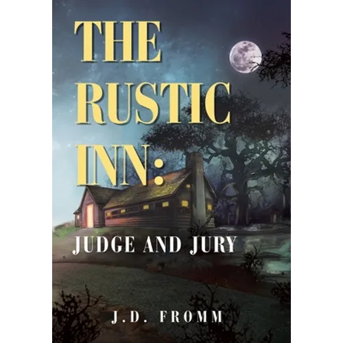 The Rustic Inn: Judge and Jury