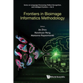 Frontiers in Bioimage Informatics Methodology
