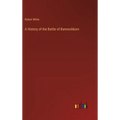 A History of the Battle of Bannockburn