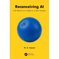 Reconceiving AI: The World as an Apple or a Blue Orange