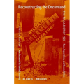 Reconstructing the Dreamland Updated Edition: The Tulsa Riot of 1921: Race, Reparations, and Reconciliation