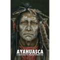 Ayahuasca: a Near-Death Transformation - with a detailed ceremony and integration guide