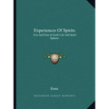 Experiences Of Spirits: Eon And Eona In Earth Life And Spirit Spheres