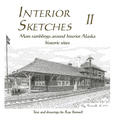 Interior Sketches II: More ramblings around Interior Alaska historic sites