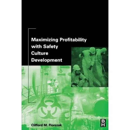 Maximizing Profitability with Safety Culture Development