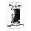 She's Not All That - Just A Girl From Mississippi