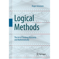 Logical Methods: The Art of Thinking Abstractly and Mathematically