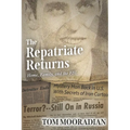 The Repatriate Returns: Home, Family, and the FBI