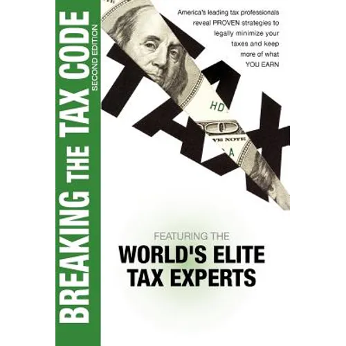 Breaking The Tax Code 2nd Edition