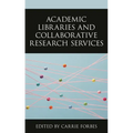 Academic Libraries and Collaborative Research Services